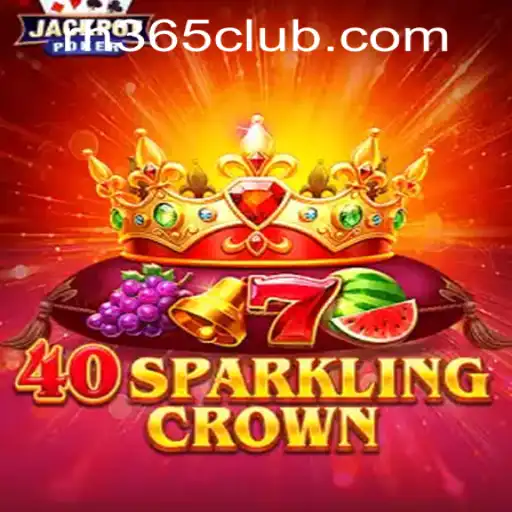 Unveiling the Excitement of 40SparklingCrown at RH365 Casino PH