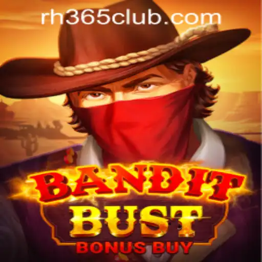 Unveiling BanditBustBonusBuy: A Thrilling Adventure at RH365 Casino PH