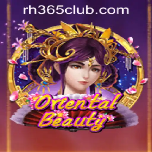 Exploring OrientalBeauty at RH365 Casino PH