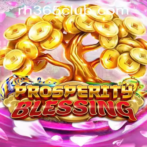 Discover the Excitement of ProsperityBlessing at RH365 Casino PH